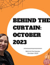 October Adventures: A Glimpse Behind the Curtain